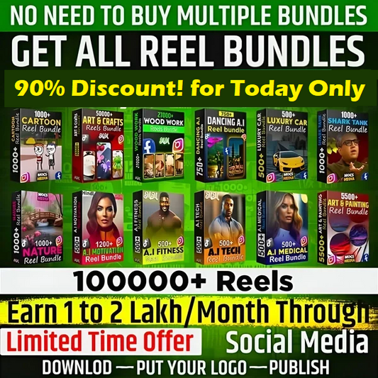 1 Lakh+ Mega Reel Bundle - Limited Period Offer